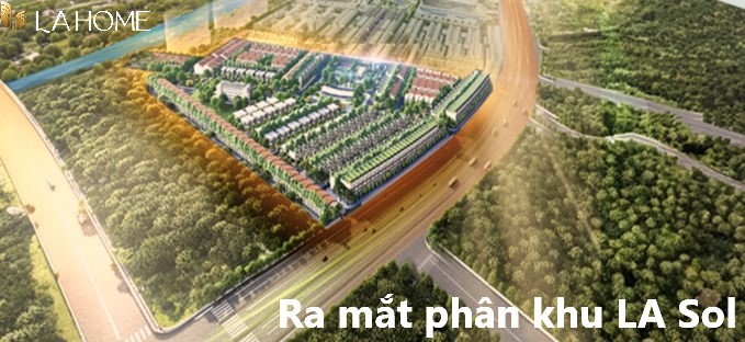 LA Sol LA Home Long An - Thông tin chi tiết & giá bán 2026